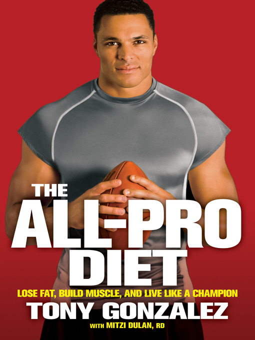 Title details for The All-Pro Diet by Tony Gonzalez - Available